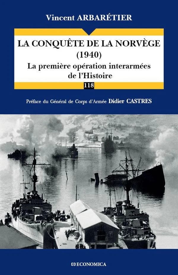La conquête de la Norvège, 1940 : la première opération interarmées de l'histoire