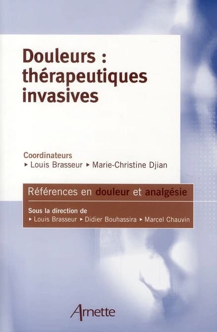 Douleurs : thérapeutiques invasives