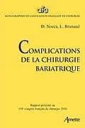 Complications de la chirurgie bariatrique : rapport présenté au 118e Congrès français de chirurgie, Paris, 28-30 septembre 2016