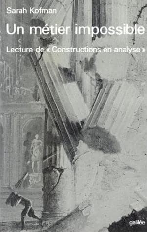 Un Métier impossible : lecture de "Constructions en analyse"