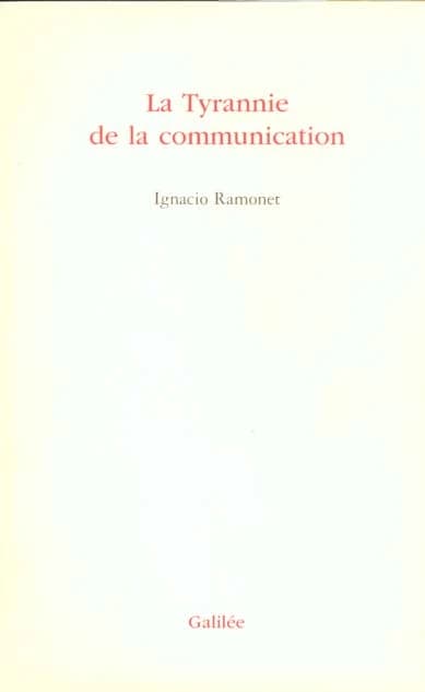La tyrannie de la communication