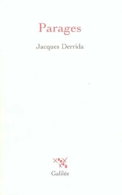 Parages (Nouv. éd. rev. et augm.) Jacques Derrida