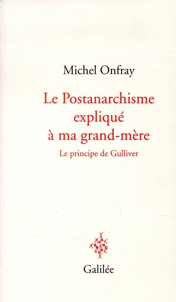 Le postanarchisme expliqué à ma grand-mère : le principe de Gulliver