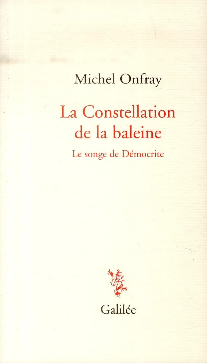 La constellation de la baleine : le songe de Démocrite