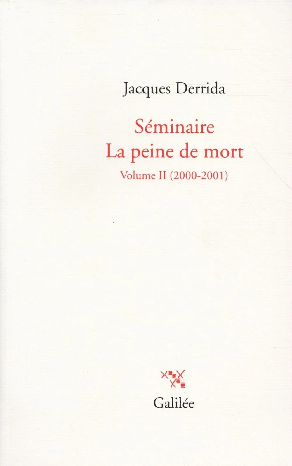 Séminaire La peine de mort. Volume II, 2000-2001