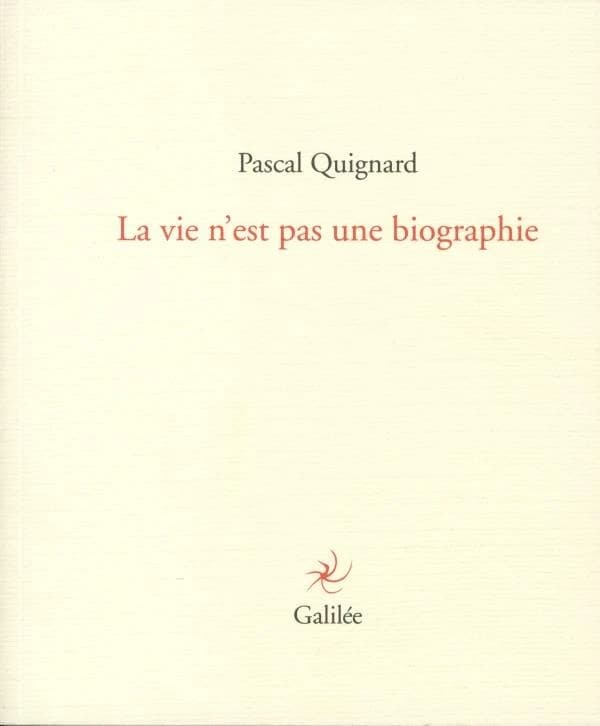 La vie n'est pas une biographie