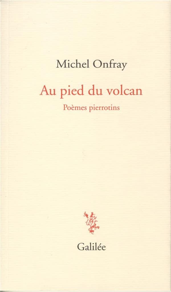 Au pied des volcans : poèmes pierrotins
