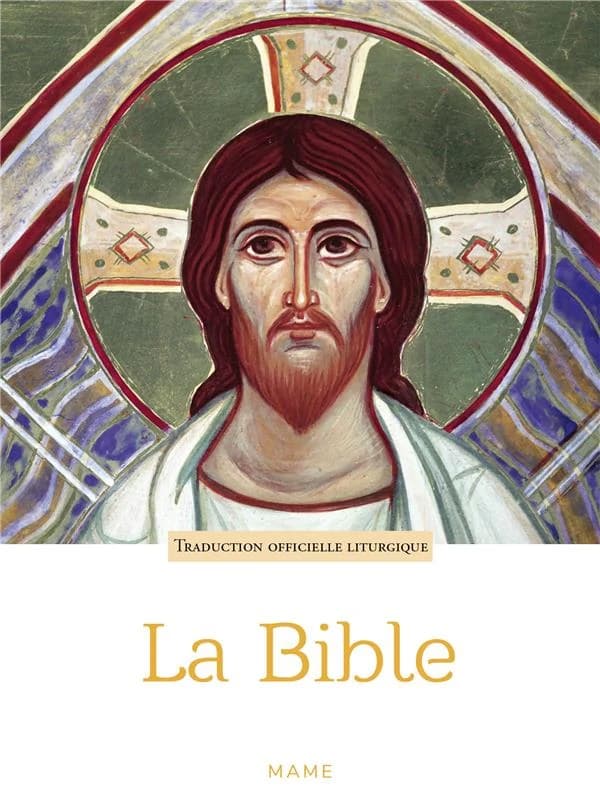 La Bible : traduction officielle liturgique