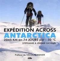 Expédition across Antarctica : 2045 km en 74 jours par - 50°C