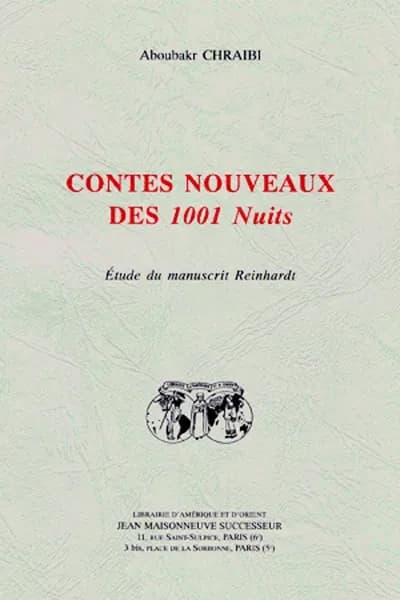 Contes nouveaux des "1001 nuits" : étude du manuscrit Reinhardt