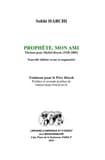Prophète, mon ami : thrènes pour le moine Michel Hayek, 1928-2005 (Nouvelle éd. revue et augmentée) Sobhi Habchi... ; postface et seconde postface de Daniel-Henri Pageaux