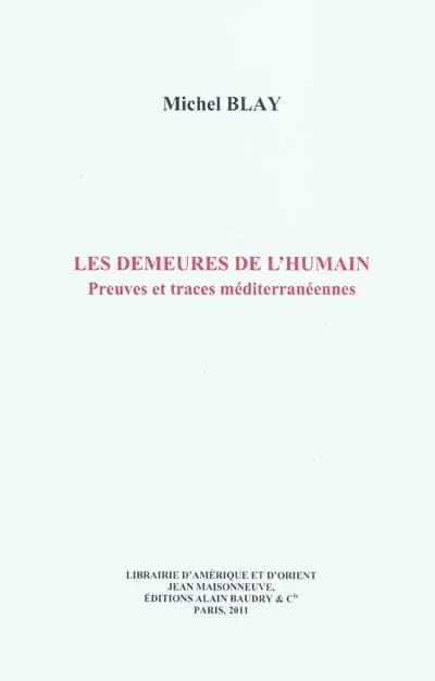 Les demeures de l'humain : preuves et traces méditerranéennes