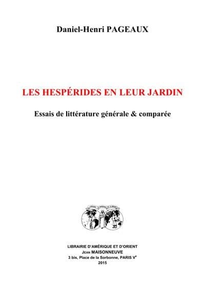 Les Hespérides en leur jardin : essais de littérature générale & comparée