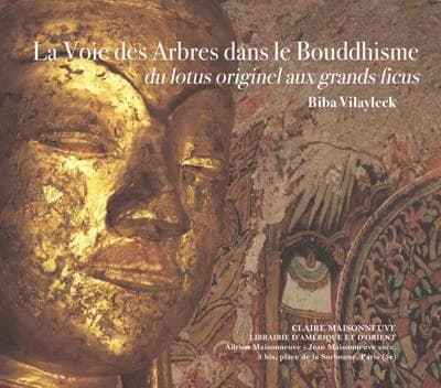 La voie des arbres dans le bouddhisme : du lotus originel aux grands ficus