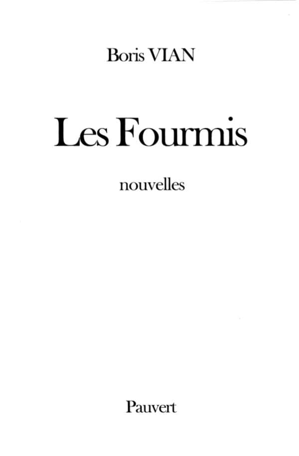 Les fourmis : [nouvelles]
