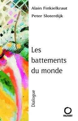 Les battements du monde : dialogue