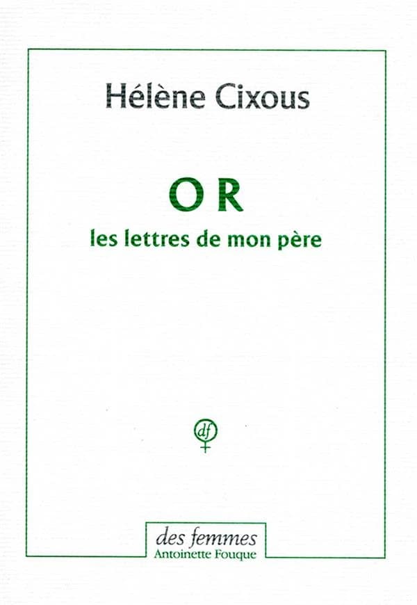 Or : les lettres de mon père