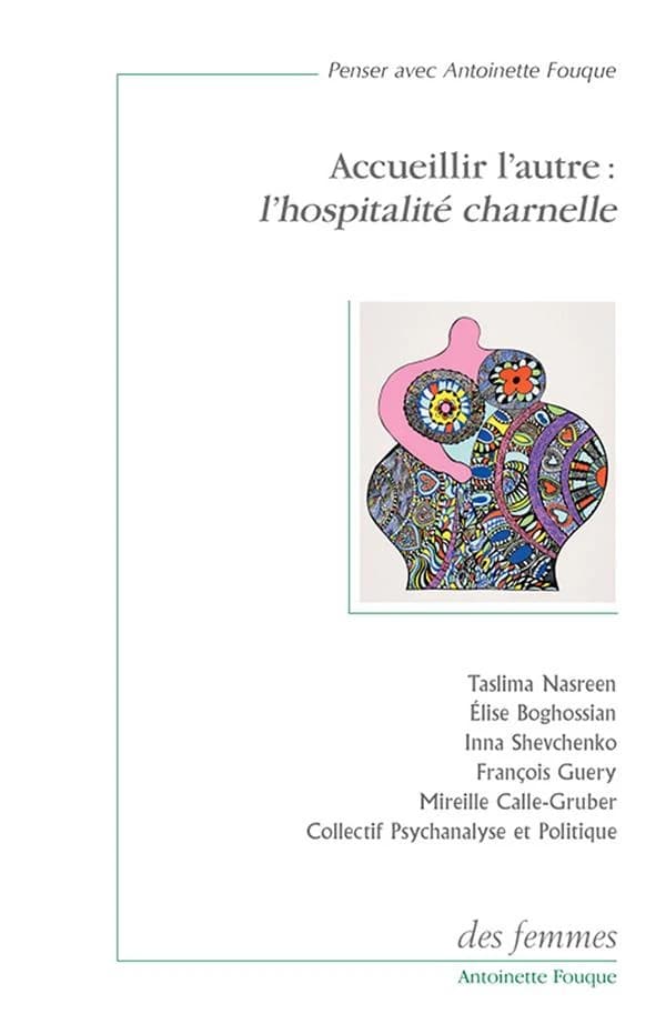 Accueillir l'autre, l'hospitalité charnelle