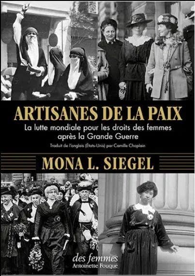 Artisanes de la paix : la lutte mondiale pour les droits des femmes après la Grande guerre