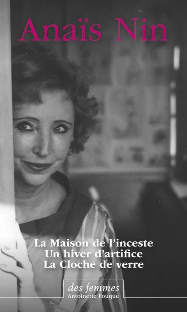 La maison de l'inceste. Suivi de Un hiver d'artifice et de La cloche de verre