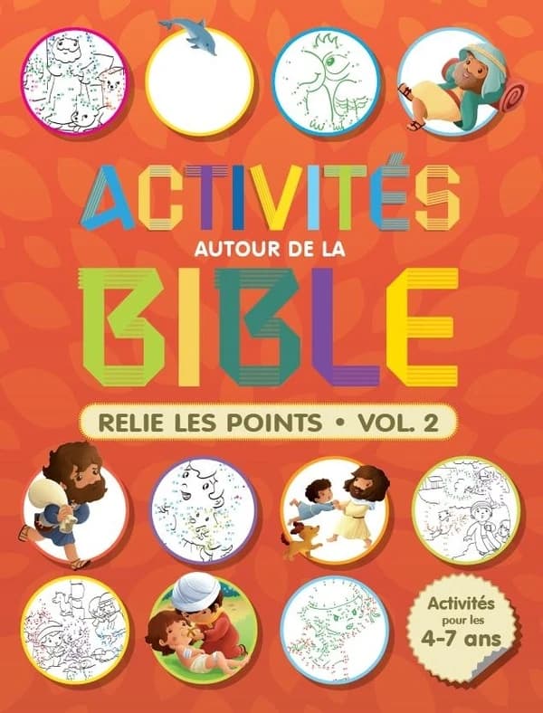 Activités autour de la Bible : Relie les points, volume 2
