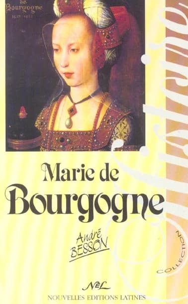Marie de Bourgogne : la Princesse aux Chaînes