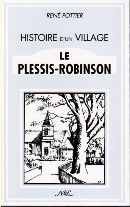 Le Plessis-Robinson : histoire d'un village