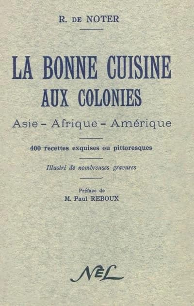 La bonne cuisine aux colonies ; Asie
