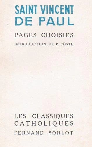 Saint Vincent de Paul ; pages choisies