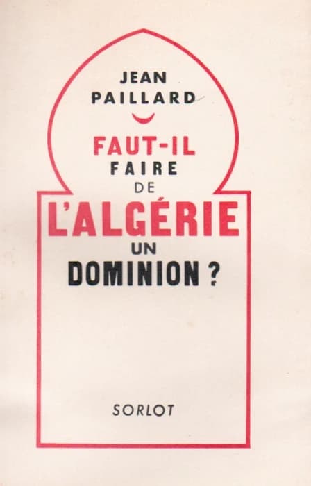 Faut-il faire de l'Algérie un dominon ?