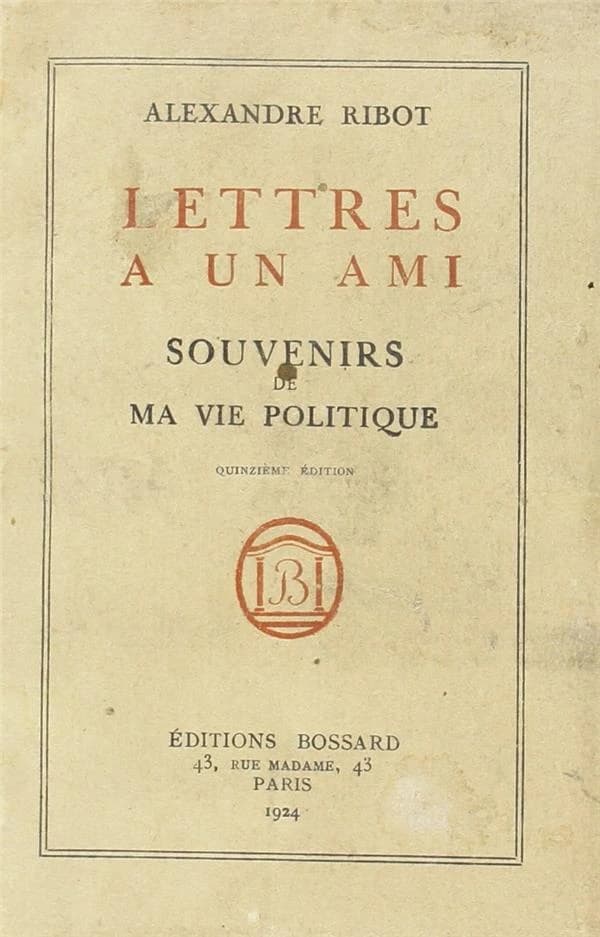 Lettres à un ami ; souvenirs de ma vie politique
