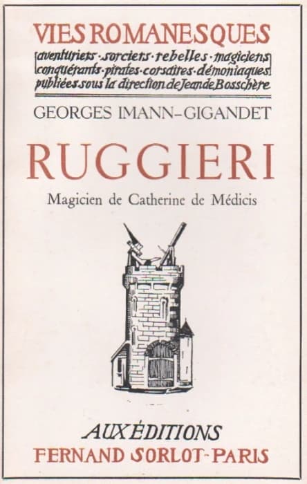 Ruggieri, magicien de Catherine de Médicis