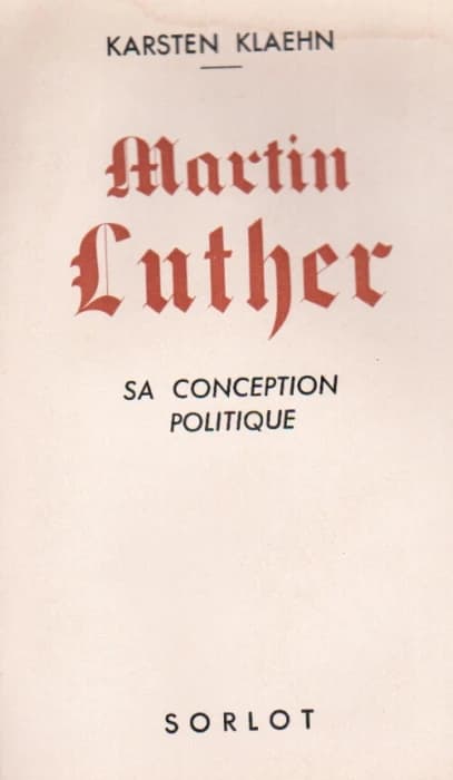 Martin Luther, sa conception politiqur