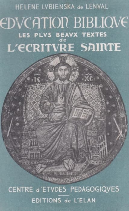 éducation biblique ; les plus beaux textes de l'écriture sainte