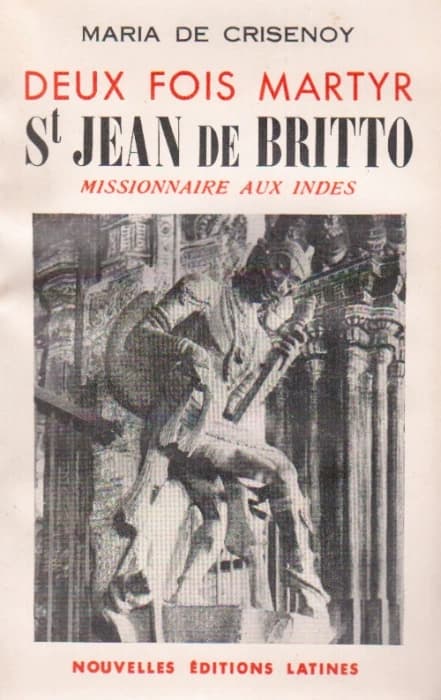 Deux fois martyr St Jean de Britto, missionnaire aux Indes