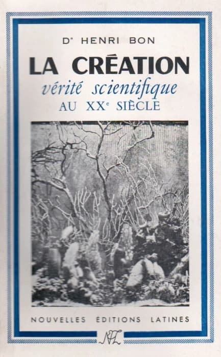 La création ; vérité scientifique au XXe siècle