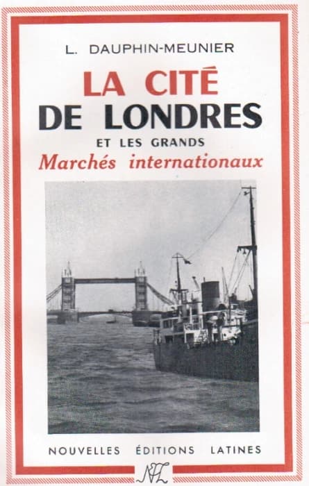 La cité de Londres et les grands marchés internationaux