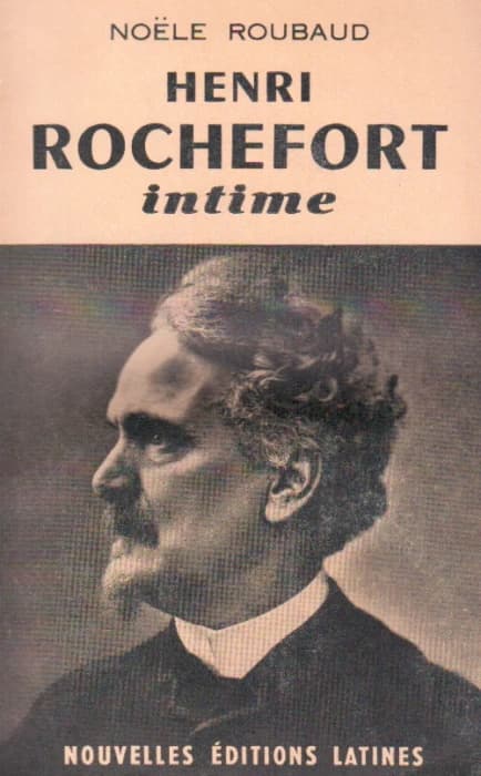 Henri Rochefort intime