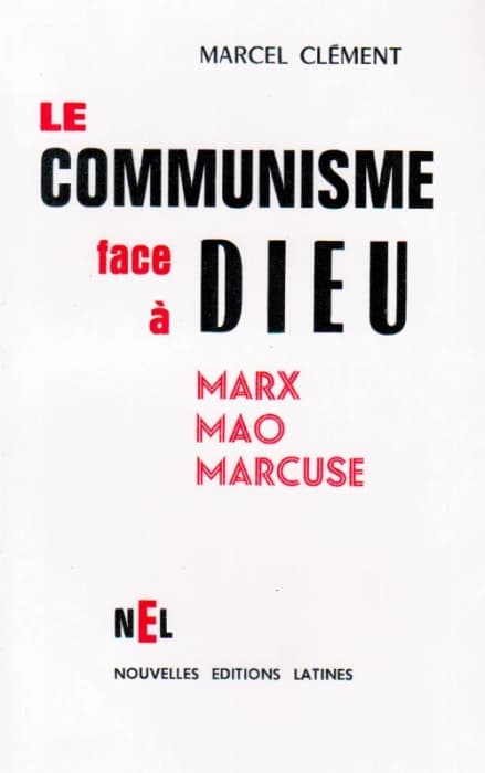 Le communisme face à Dieu ; Marx, Mao, Marcuse