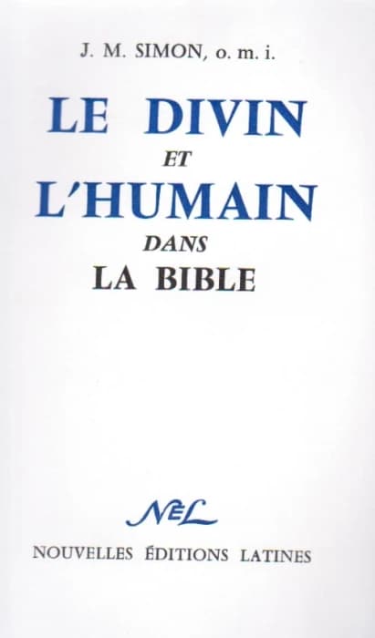 Le divin et l'humain dans la Bible