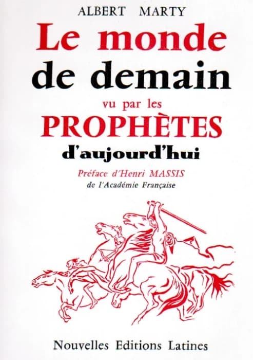 Le monde de demain vu par les prophètes d'aujourd'hui