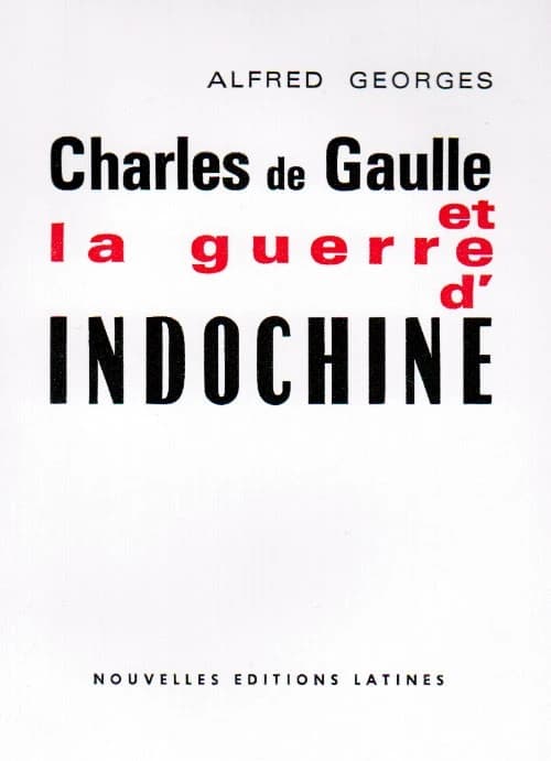Charles de Guaulle et la guerre d'Indochine