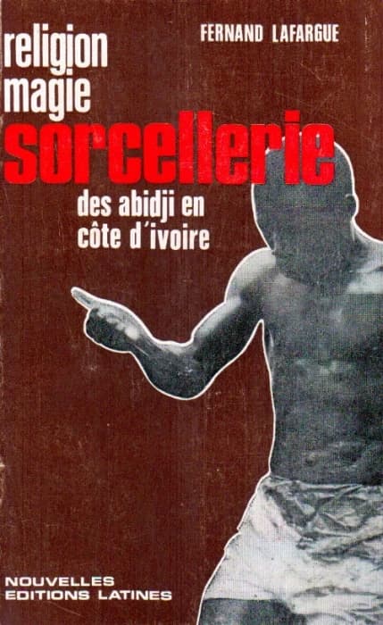 Religion, magie, sorcellerie des Abidji en Côte d'Ivoire