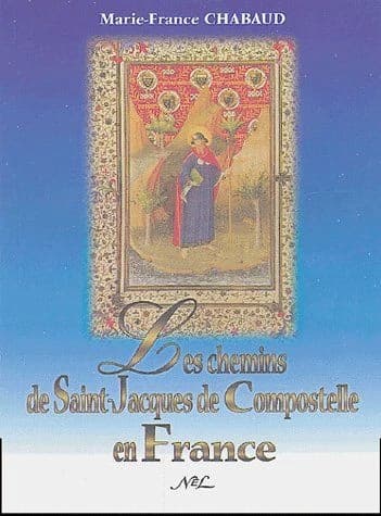 Les chemins de Saint-Jacques-de-Compostelle en France