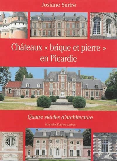 Châteaux "brique et pierre" en Picardie