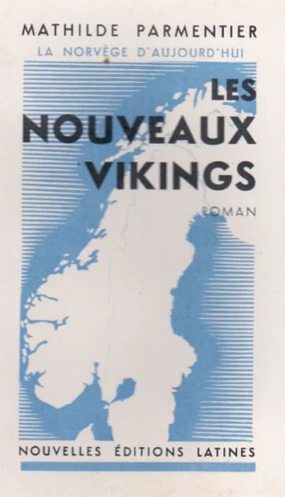 Les nouveaux vikings ; la Norvège aujourd'hui