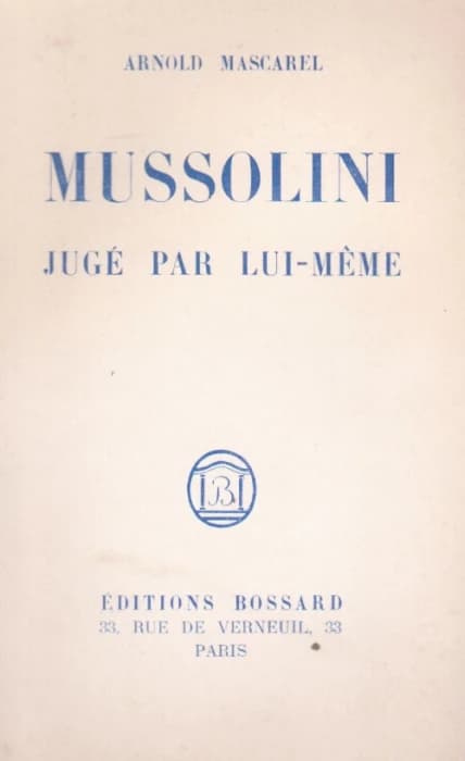 Mussolini jugé par lui- même