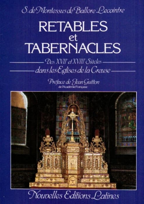 Retables et tabernacles des XVIIe et XVIIIe sie`cles dans les e´glises de la Creuse