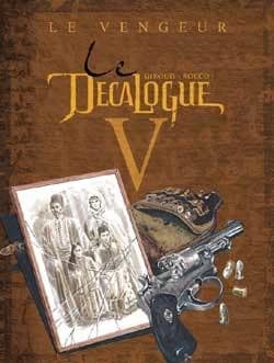 Le Décalogue, T5 : Le vengeur