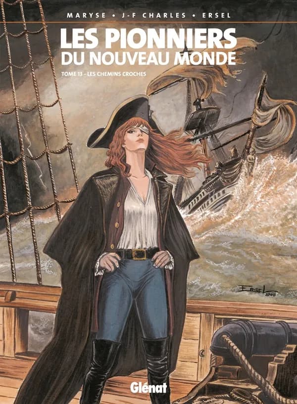 Les chemins croches, Les pionniers du Nouveau Monde, tome 13
